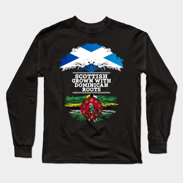 Scottish Grown With Dominican Roots - Gift for Dominican With Roots From Dominica Long Sleeve T-Shirt by Country Flags